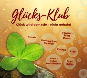 Der Glücks-Klub macht Dich glüüüücklich!